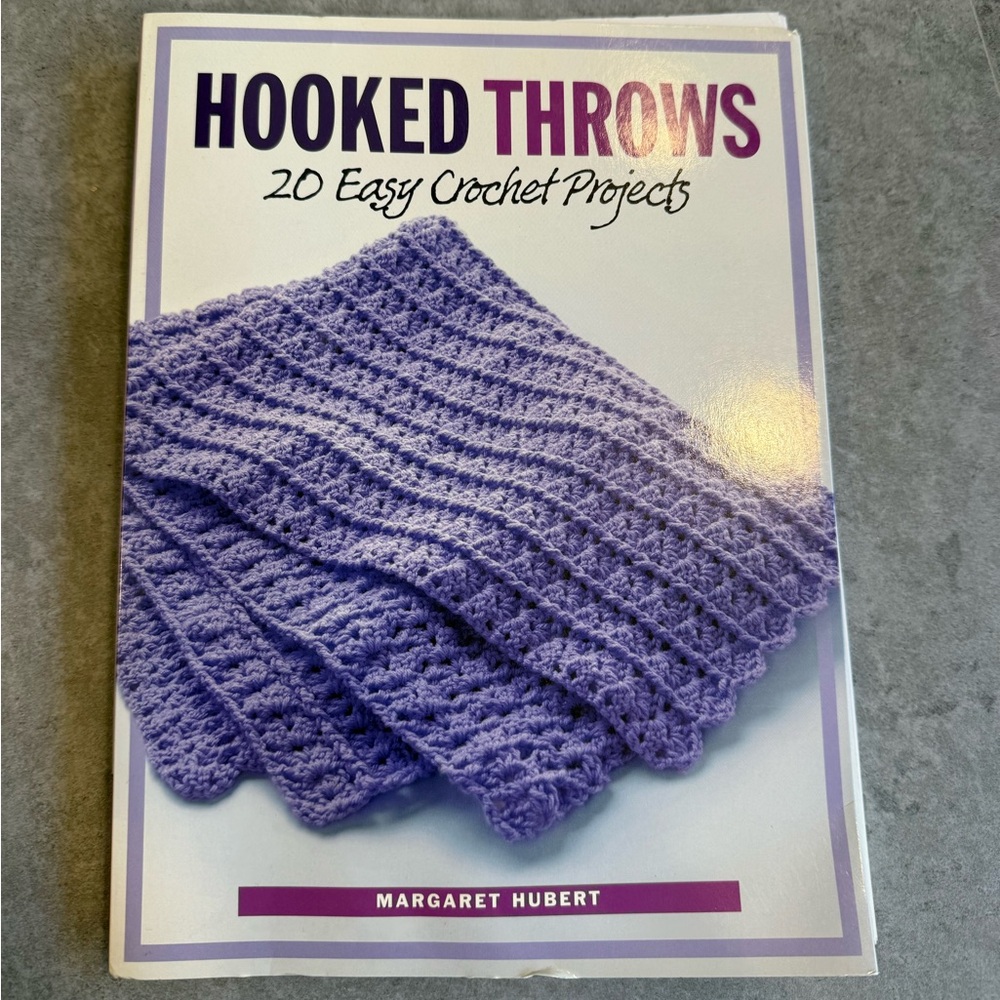 Hooked Throws 20 Easy Crochet Projects by Margaret Hubert